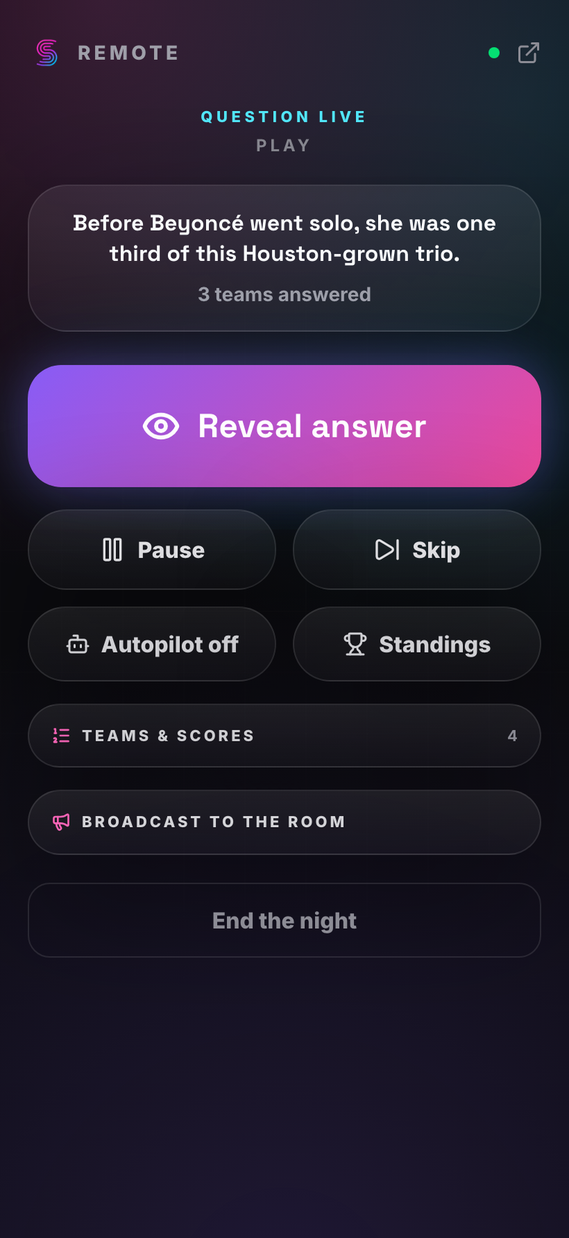Trivia host remote on a phone — the live question, how many teams answered, a big reveal-answer button, plus pause, skip, autopilot, standings, teams-and-scores and broadcast controls.